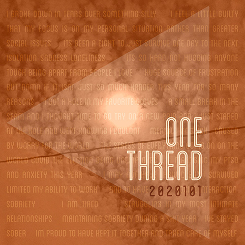 Song 07 - One Thread. Click to explore themes and stories relating to this song.